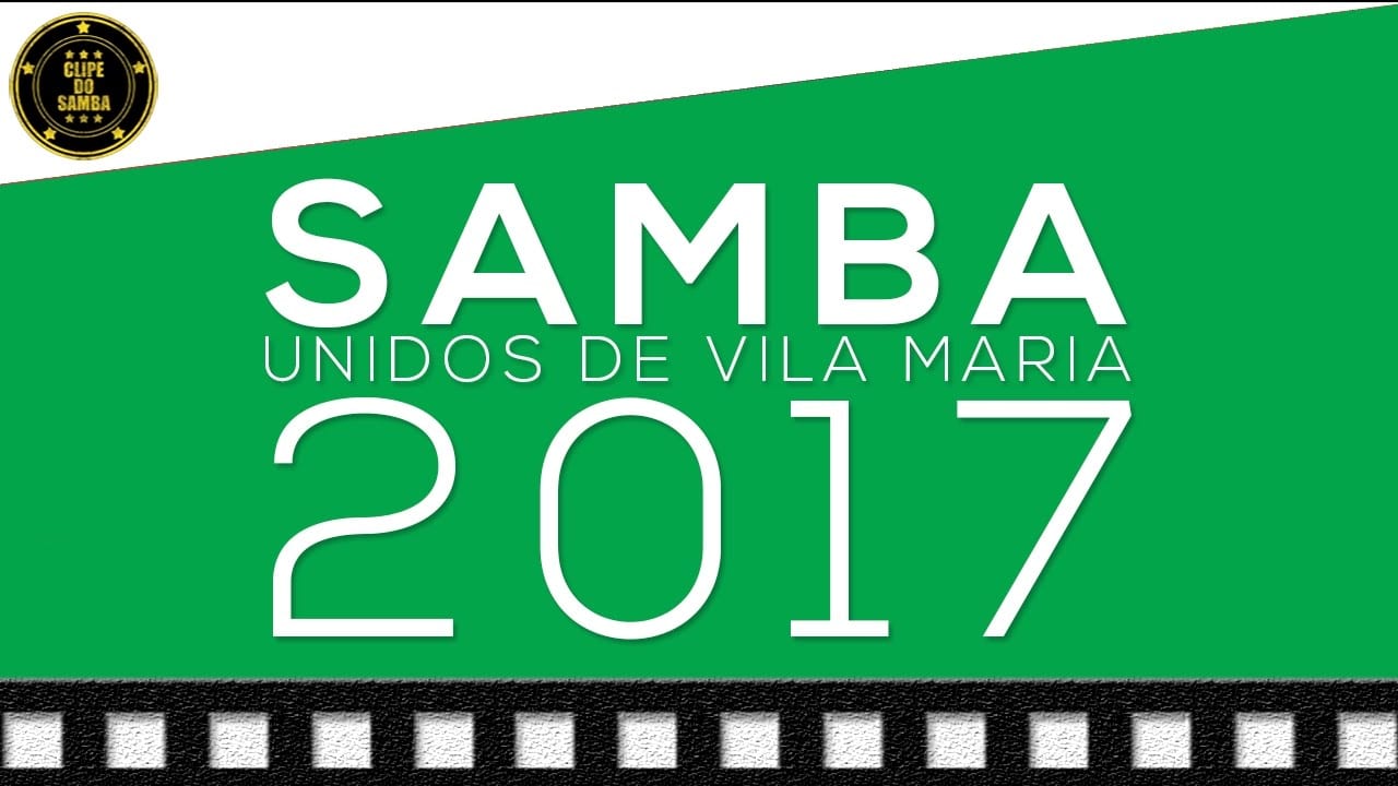 Unidos de Vila Maria 2017 | Samba Campeão