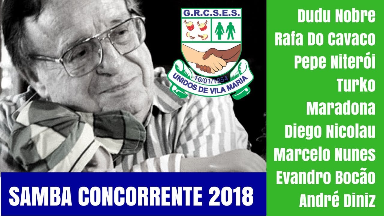 Unidos de Vila Maria 2018 | Samba concorrente Dudu Nobre e cia